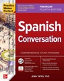 Cover: Practice Makes Perfect: Spanish Conversation, Premium Fourth Edition - McGraw-Hill Education