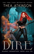 Cover: Dire (Reaper's Redemption series, #2) - Thea Atkinson