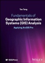 Cover: Fundamentals of Geographic Information Systems (GIS) Analysis - Wiley-IEEE Press