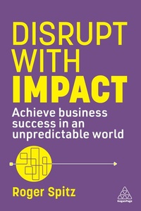 Abbildung von: Disrupt With Impact - Kogan Page Ltd