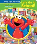 Cover: Sesame Street: Let's Go to School! Little First Look and Find - Pi Kids