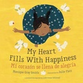 Cover: My Heart Fills with Happiness / Mi Corazon Se Llena de Alegria - Orca Book Publishers