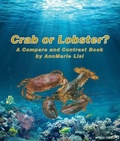 Cover: Crab or Lobster? a Compare and Contrast Book - Arbordale Publishing, LLC