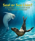 Cover: Seals or Sea Lions? a Compare and Contrast Book - Arbordale Publishing, LLC