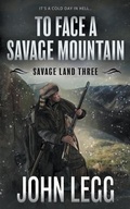 Cover: To Face a Savage Mountain - Wolfpack Publishing LLC