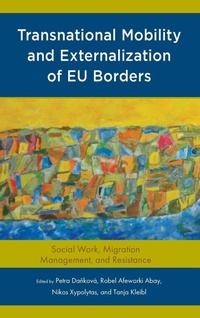 Enlarge image Cover: Transnational Mobility and Externalization of EU Borders - Lexington Books