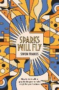 Cover: Sparks Will Fly - Gatekeeper Press