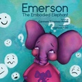 Cover: Emerson The Embodied Elephant - Play Therapy with Carmen