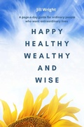 Cover: Happy Healthy Wealthy and Wise - Grow Like a Mother