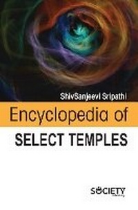Enlarge image Cover: Encyclopedia of Select Temples - Society Publishing