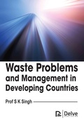Cover: Waste Problems and Management in Developing Countries - Delve Publishing