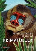 Cover: An Illustrated History of Primatology - Pelagic Publishing