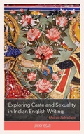 Cover: Exploring Caste and Sexuality in Indian English Writing - Lexington Books