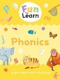 Cover: Fun to Learn Wipe Clean: Phonics - Sweet Cherry Publishing