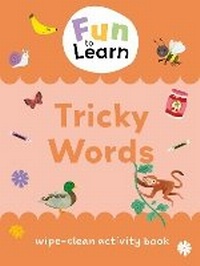Enlarge image Cover: Fun to Learn Wipe Clean: Tricky Words - Sweet Cherry Publishing