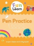 Cover: Fun to Learn Wipe Clean: Pen Practice - Sweet Cherry Publishing