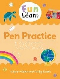 Enlarge image Cover: Fun to Learn Wipe Clean: Pen Practice - Sweet Cherry Publishing