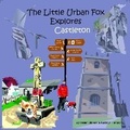 Cover: The Little Urban Fox Explores Castleton - LUFF Publishing