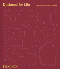 Abbildung von: Designed for Life - Phaidon Press Ltd