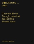 Cover: Concerning...Land - Architectural Association Publications
