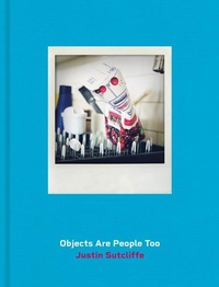Abbildung von: Objects Are People Too - Unicorn Publishing Group