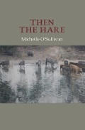 Cover: Then the Hare - Gallery Books