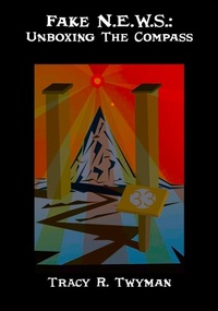 Enlarge image Cover: Fake N.E.W.S. - Tracy R. Twyman