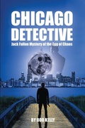 Cover: Chicago Detective Jack Fallon In The Mystery Of The Egg Of Chaos - Bob Kelly