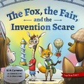 Cover: The Fox, the Fair, and the Invention Scare - Brave Books