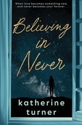 Cover: Believing in Never - Josha Publishing