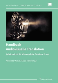 Abbildung von: Handbuch Audiovisuelle Translation - Frank & Timme