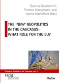 Cover: The 'New' Geopolitics in the Caucasus - ibidem