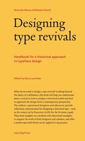 Cover: Riccardo Olocco, Michele Patane - Designing type revivals - Lazy Dog Srl