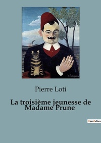 Abbildung von: La troisi?me jeunesse de Madame Prune - Culturea