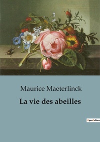 Abbildung von: La vie des abeilles - Culturea
