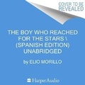 Cover: The Boy Who Reached for the Stars, El Nino Que Alcanzo Las Estrellas (Spa) Una - HarperCollins