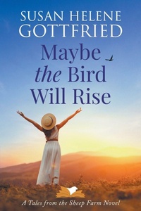 Enlarge image Cover: Maybe the Bird Will Rise - West of Mars, LLC