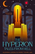 Cover: The Hyperion:Tales from Hell - Suzanna Lundale & Marc Tizura, eds.
