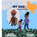 Cover: My Dad Lives in Texas - Latanya Mitchell