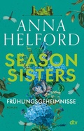 Cover: Season Sisters - Fr&uuml;hlingsgeheimnisse - dtv