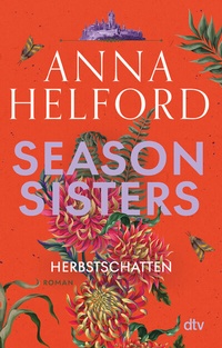 Abbildung von: Season Sisters - Herbstschatten - dtv