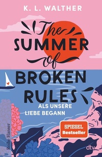 Abbildung von: The Summer of Broken Rules - dtv