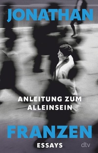 Abbildung von: Anleitung zum Alleinsein - dtv