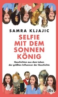 Abbildung von: Selfie mit dem Sonnenkönig - dtv