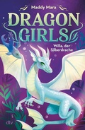 Cover: Dragon Girls - Willa, der Silberdrache - dtv