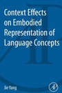Cover: Context Effects on Embodied Representation of Language Concepts - Academic Press