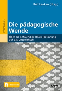 Abbildung von: Die pädagogische Wende - Beltz Verlagsgruppe GmbH & Co. KG