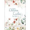 Cover: Alles Liebe f&uuml;r dich - Kawohl Verlag GmbH & Co. KG