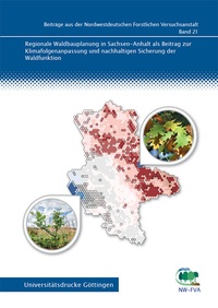 Abbildung von: Regionale Waldbauplanung in Sachsen-Anhalt als Beitrag zur Klimafolgenanpassung und nachhaltigen Sicherung der Waldfunktion - Universitätsverlag Göttingen