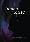 Cover: Lumen Zine Heft 10: Hiroshi Takizawa - Schlebr&uuml;gge.Editor